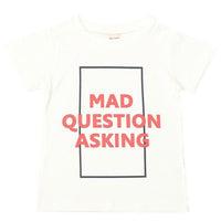 Mad Question Asking Tee